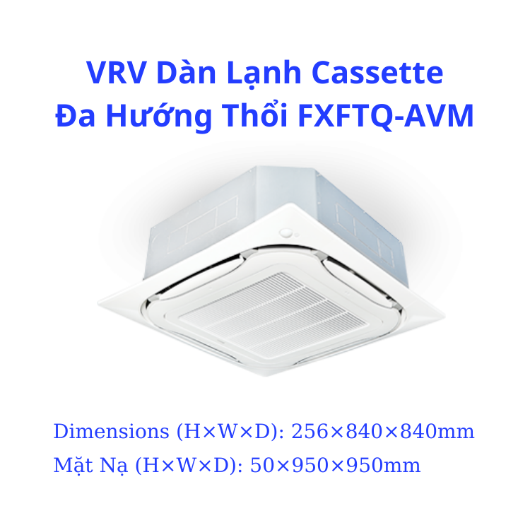 VRV Dàn Lạnh Cassette Đa Hướng Thổi FXFTQ50AVM